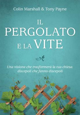 Il pergolato e la vite (Brossura)