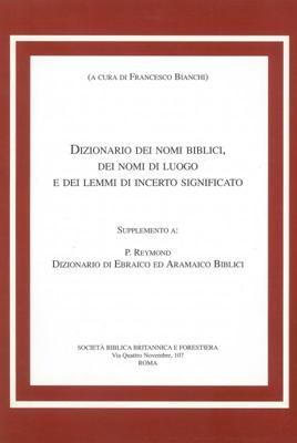 Il dizionario dei nomi biblici, dei nomi di luogo e dei lemmi di incerto significato