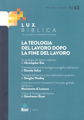 La teologia del lavoro dopo la fine del lavoro Lux Biblica - n° 63 (Brossura)