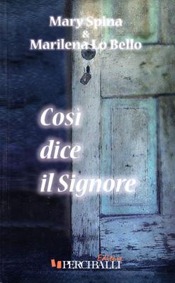 Così dice il Signore
