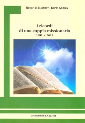 I ricordi di una coppia missionaria 1981-2021