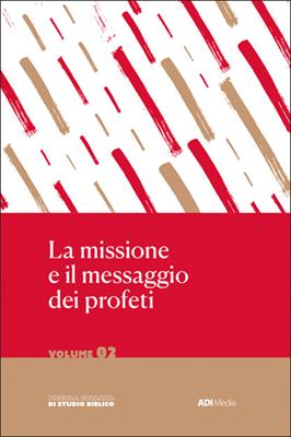 La missione e il messaggio dei profeti (Brossura)