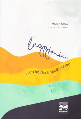 Leggimi... perché Dio ti vuole parlare