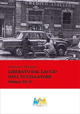 Liberato dal laccio dell'uccellatore