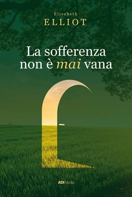 La sofferenza non è mai vana