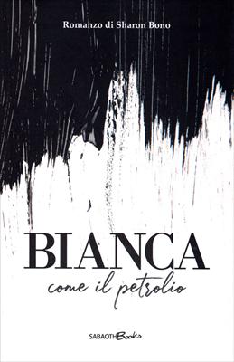 Bianca come il petrolio