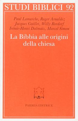 La Bibbia alle origini della Chiesa