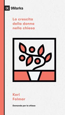 La crescita della donna nella chiesa (Brossura)