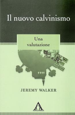 Il nuovo calvinismo