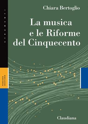 La musica e le Riforme del Cinquecento (Brossura)