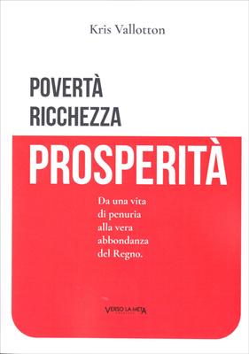 Povertà, ricchezza, prosperità