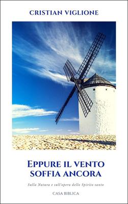 Eppure il vento soffia ancora
