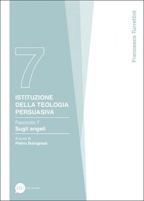 Istituzione della teologia persuasiva Vol. 7 (Brossura)