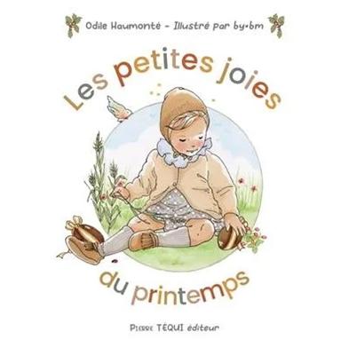 Les petites joies du printemps (Les)