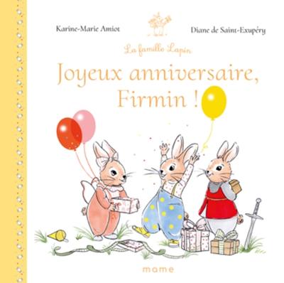 Joyeux anniversaire Firmin !