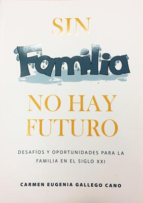 Sin Familia No Hay Futuro