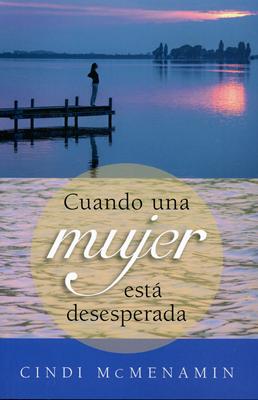 Cuando Una Mujer Esta Desesperada