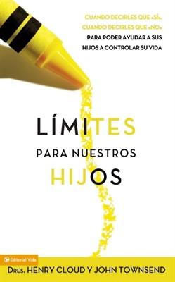 Límites para Nuestros Hijos (Rústica) [Libro]