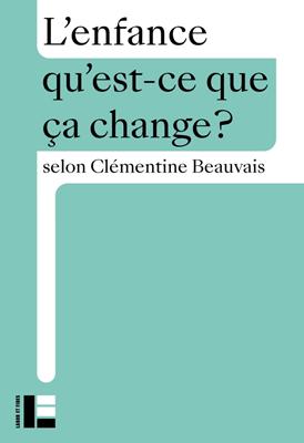 L'enfance, qu'est ce que ca change?
