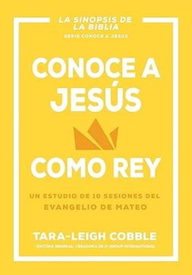 Conoce a Jesús Como Rey