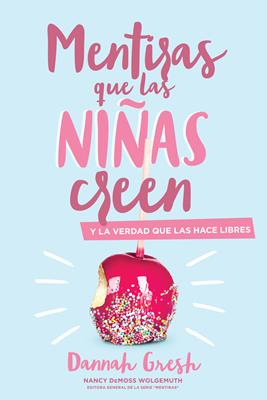 Mentiras que las Niñas Creen (Rústica) [Libro]
