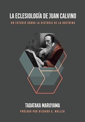 Eclesiología de Juan Calvino