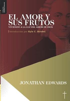 El Amor y sus Frutos