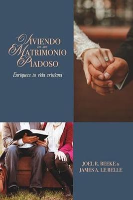 Viviendo en un Matrimonio Piadoso