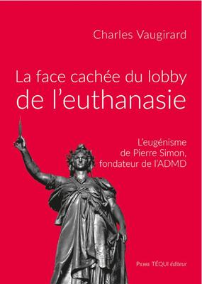 Face cachée du lobby de l'euthanasie