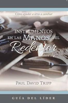 Instrumentos en las manos del Redentor - Guía del Líder
