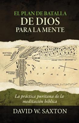 El plan de batalla de Dios para la mente