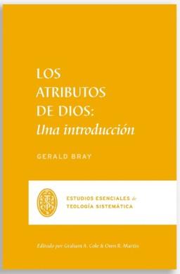 Atributos De Dios/ Una Introduccion