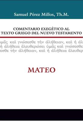 Comentario Exegético al Texto Griego del Nuevo Testamento: Mateo