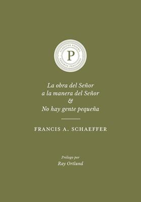 La Obra del Señor a la Manera del Señor & No hay Gente Pequeña
