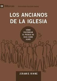 Los Ancianos de la Iglesia (Rústica) [Libro]