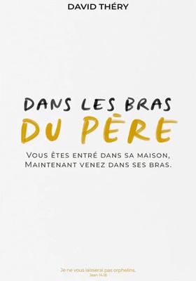 Dans les bras du Père