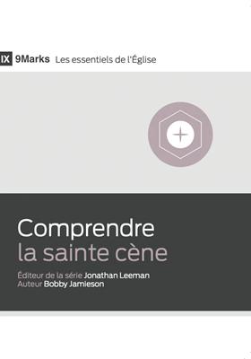 Comprendre la sainte cène