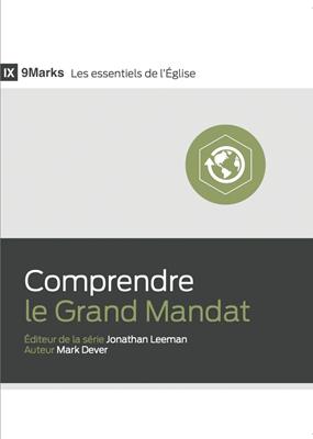 Comprendre le Grand Mandat