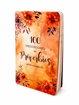 100 MEDITACIONES DE PROVERBIOS