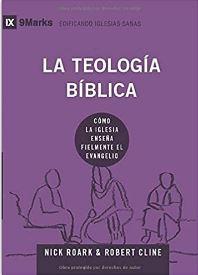 La Teología Bíblica (Rústica) [Libro]