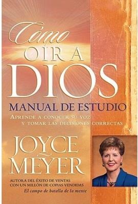 Cómo oír a Dios: Manual de Estudio