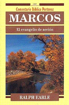 Marcos: El Evangelio De Acción (Rústica) [Libro]