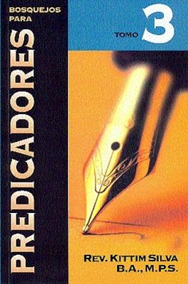 Bosquejos para Predicadores - Tomo 3 (Rústica) [Libro]