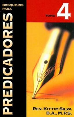 Bosquejos para Predicadores - Tomo 4 (Rústica) [Libro]