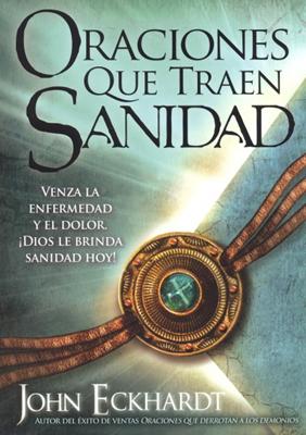 Oraciones que Traen Sanidad (Rústica) [Libro]