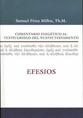 Comentario Exegético al texto Griego del Nuevo Testamento: Efesios (Tapa Dura) [Libro]
