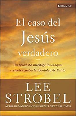 El Caso del Jesús Verdadero (Rústica) [Libro]