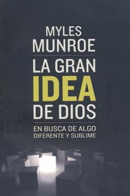 La Gran Idea de Dios