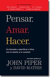 Pensar. Amar. Hacer