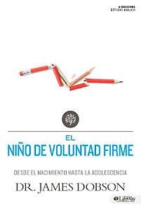 El Niño de Voluntad Firme: Desde el nacimiento hasta la adolescencia